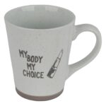 ماگ دنی هوم طرح Girl با نوشته ی " MY BODY MY CHOICE"